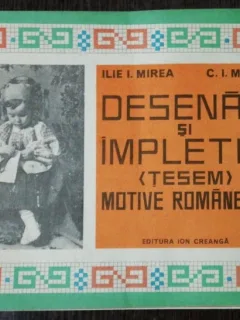 DESENAM SI IMPLETIM - ILIE I. MIREA / C.I .MIREA