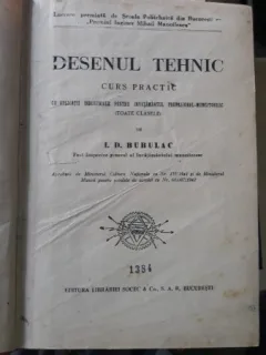 Desenul Tehnic , Curs Practic - I.D.Bubulac