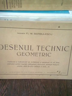 DESENUL TEHNIC GEOMETRIC - FL.M. BARBULESCU
