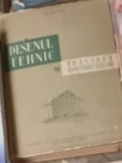 Desenul tehnic. Trasarea constructiilor - Nicolae Tautu