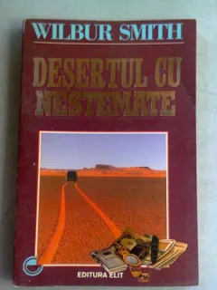 DESERTUL CU NESTEMATE - WILBUR SMITH