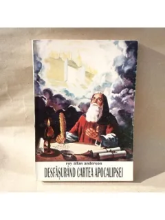 Desfasurand cartea Apocalipsei , Roy Allan Anderson , 1996