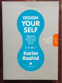 DESIGN YOUR SELF - KARIM RASHID