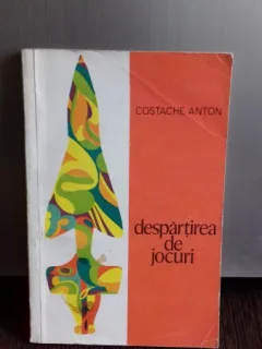 DESPARTIREA DE JOCURI - COSTACHE ANTON