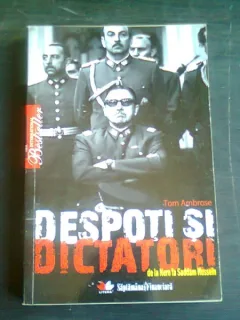 Despoti si dictatori de la Nero la Saddam hussein - Tom Ambrose