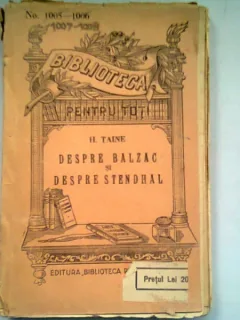 DESPRE BALZAC SI DESPRE STENDHAL - H. TAINE