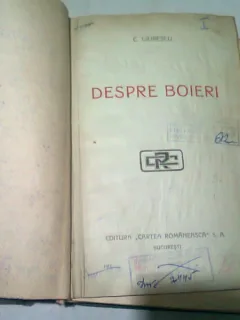 DESPRE BOIERI- C. GIURESCU, SCRISORI DE BOIERI SI  NEGUSTORI - N. IORGA  (3 CARTI COLIGATE)