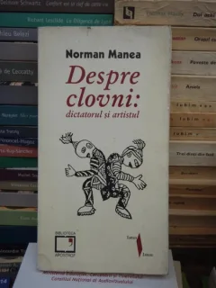 DESPRE CLOVNI , NORMAN MANEA