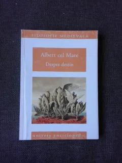 DESPRE DESTIN - ALBERT CEL MARE