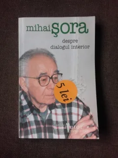 DESPRE DIALOGUL INTERIOR - MIHAI SORA