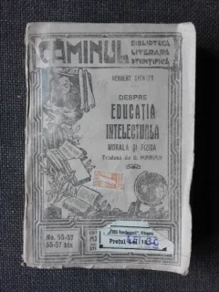 DESPRE EDUCATIA INTELECTUALA MORALA SI FIZICA - HERBERT SPENCER