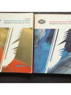 DESPRE FRUMOS SI BINE - KANT 2 VOLUME