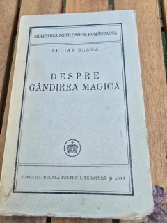 DESPRE GANDIREA MAGICA , LUCIAN BLAGA