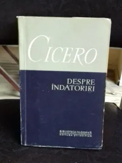 DESPRE INDATORIRI - CICERO