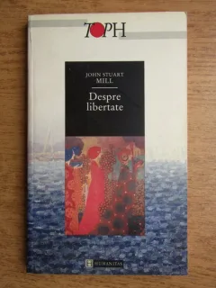 DESPRE LIBERTATE - JOHN STUART MILL