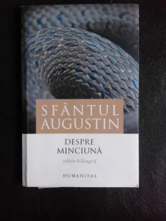 Despre minciuna - Sfantul Augustin  editie bilngva