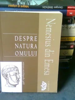DESPRE NATURA OMULUI - NEMESIUS DIN EMESA