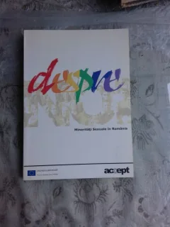 DESPRE NOI, MINORITATI SEXUALE IN ROMANIA