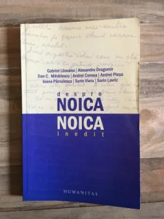 Despre Noica - Noica Inedit