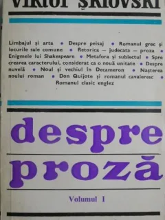 Despre proza Vol. I - Viktor Sklovski