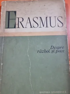 DESPRE RAZBOI SI PACE-ERASMUS