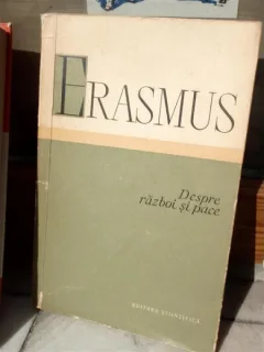 DESPRE RAZBOOI SI PACE , ERASMUS