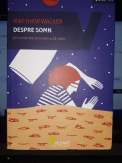 Despre Somn - Matthew Walker