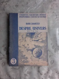 DESPRE UNIVERS - B. ZAHARESCU  EDITIA II-A