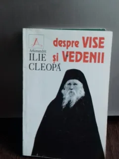 DESPRE VISE SI VEDENII - ILIE CLEOPA