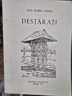 Destarati - Ana Maria Marin