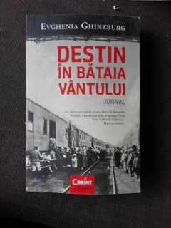 DESTIN IN BATAIA VANTULUI - EVGHENIA GHINZBURG