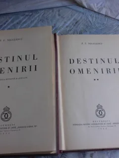 DESTINUL OMENIRII - P. P. NEGULESCU  VOL.1+2