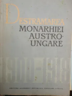DESTRAMAREA MONARHIEI AUSTRO UNGARE 1900-1918