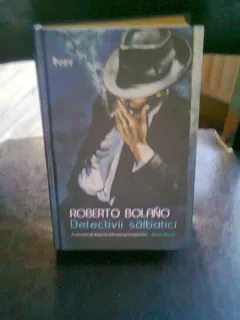 DETECTIVII SALBATICI - ROBERTO BOLANO