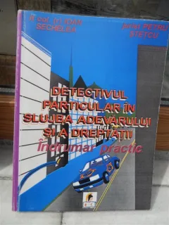 DETECTIVUL PARTICULAR IN SLUJBA ADEVARULUI SI A DREPTATII