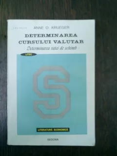 Determinarea cursului valutar - Anne O. Krueger
