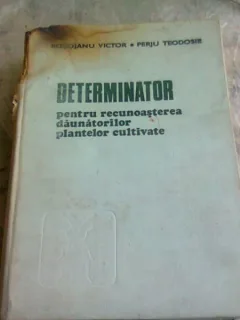 DETERMINATOR PENTRU RECUNOASTEREA DAUNATORILOR PLANTELOR CULTIVATE - V. ROGOJANU