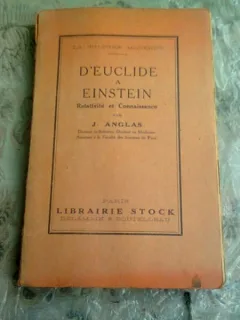 D'EUCLIDE A EINSTEIN - J. ANGLAS  (CARTE IN LIMBA FRANCEZA)