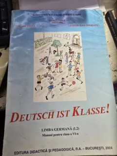 DEUTSCH IST KLASSE. LIMBA GERMANA (L2). MANUAL PENTRU CLASA A VI-A - GEORGETA FOTEA