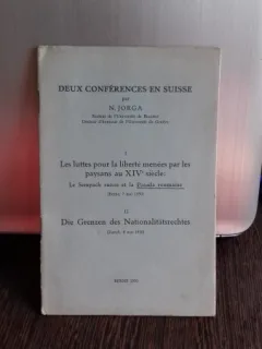 DEUX CONFERENCES EN SUISSE - N. IORGA  (DOUA CONFERINTE IN ELVETIA)