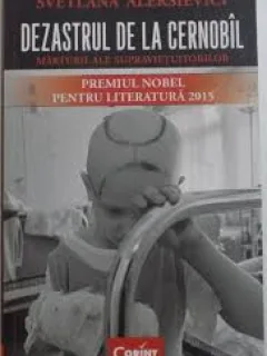 DEZASTRUL DE LA CERNOBIL - SVETLANA ALEKSIEVICI
