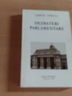 DEZBATERI PARLAMENTARE-GABRIEL TEPELEA