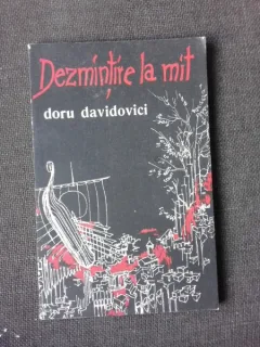 Dezmintire la mit(proza-poezie)-Doru Davidovici