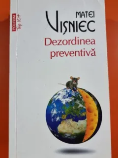 Dezordinea preventiva - Matei Visniec