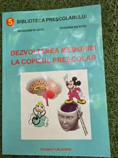 Dezvoltarea memoriei la copilul prescolar - Margareta Gifei, Eugenia Rotaru