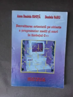 Dezvoltarea orientata pe obiecte a programelor medii si mari in limbajul C++ - Anca Daniela Ionita