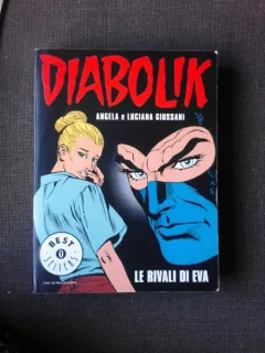 DIABOLIK, LE RIVALI DI EVA - ANGELA E LUCIANA GIUSSANI  (CARTE CU BENZI DESENATE, TEXT IN LIMBA ITALIANA)