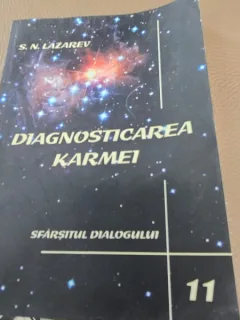 Diagnosticarea karmei. Vol.11 Sfarsitul dialogului - S.N. Lazarev