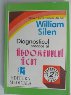 Diagnosticul precoce al abdomenului acut - William Silen