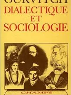 DIALECTIQUE ET SOCIOLOGIE - GURVITCH  (CARTE IN LIMBA FRANCEZA)